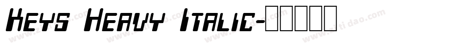Keys Heavy Italic字体转换